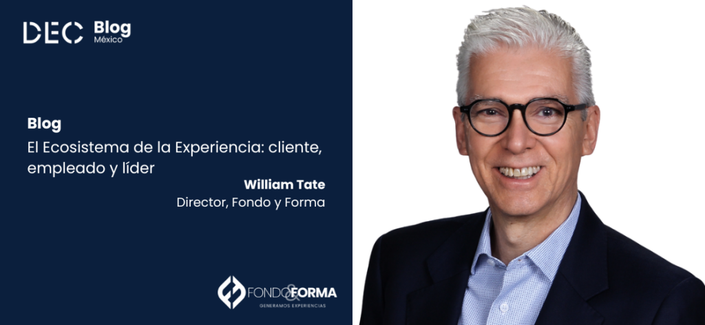 El Ecosistema de la Experiencia: cliente, empleado y líder.