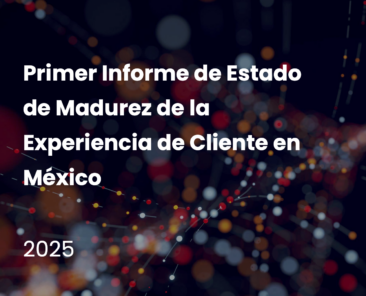 2025- I Informe Madurez Experiencia de Cliente DEC MX resumen