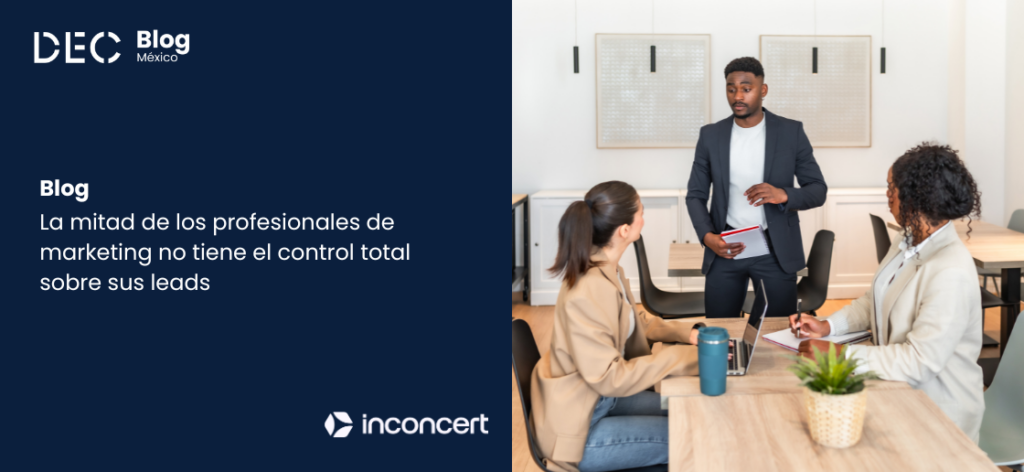 La mitad de los profesionales de marketing no tiene el control total sobre sus leads